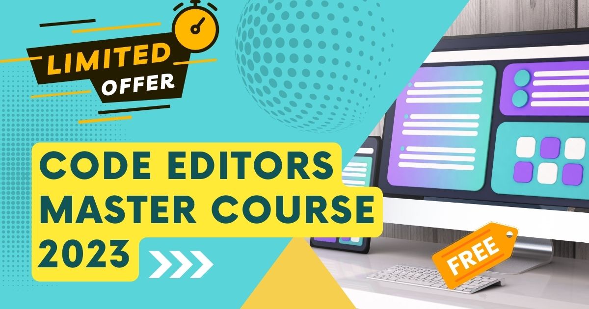 Code Editors Master Course 2023