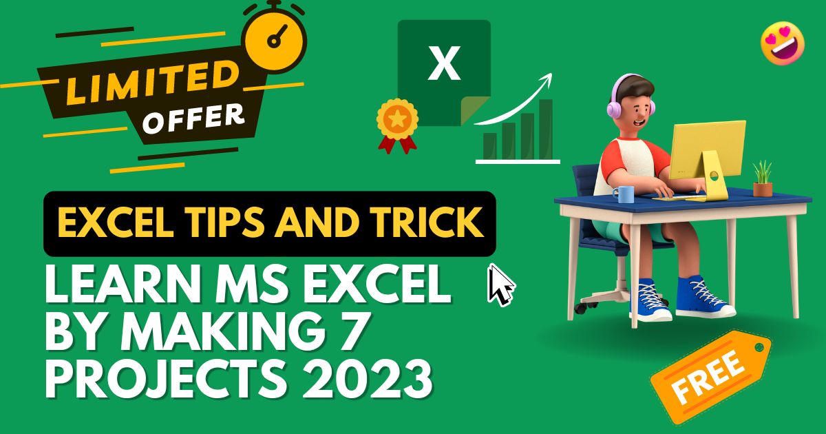 Excel Tips and trick Learn MS Excel by making 7 Projects