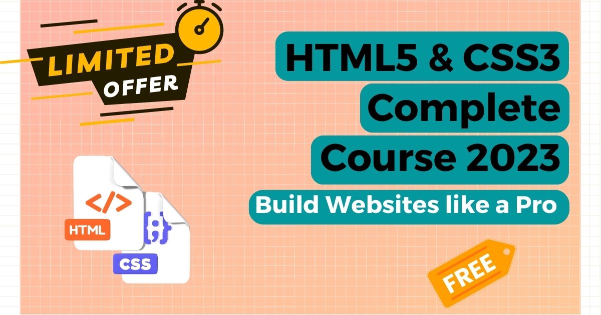 HTML5 & CSS3 Complete Course 2023