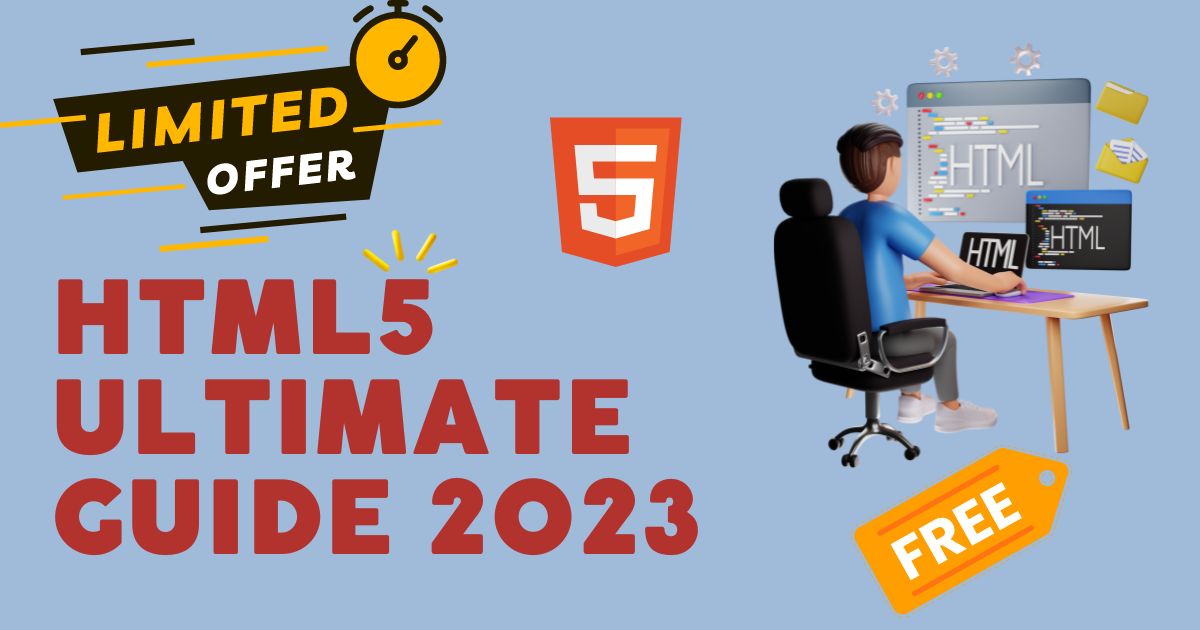 HTML5 Ultimate Guide 2023