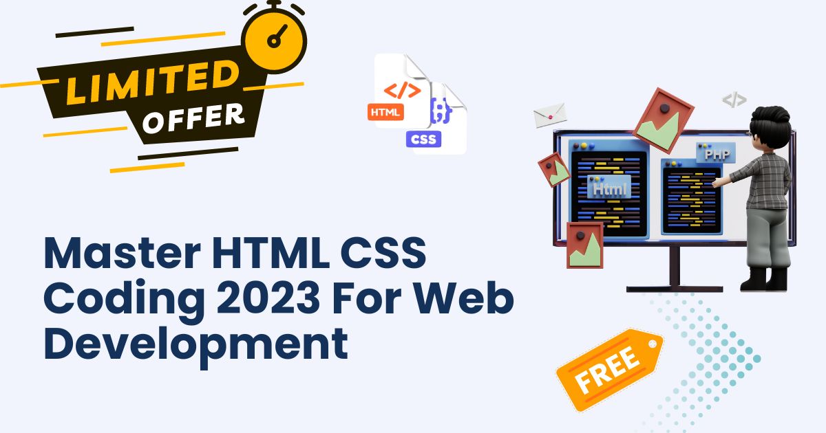 Master HTML CSS Coding 2023 For Web Development