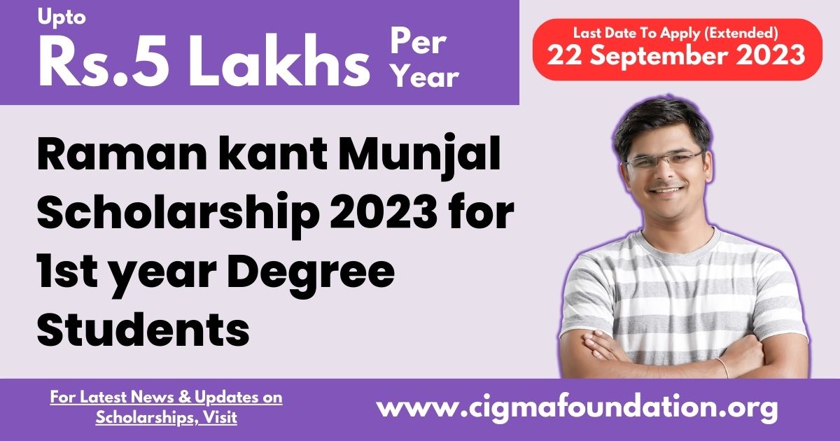 Raman kant Munjal Scholarship 2023 for 1st year Degree Students