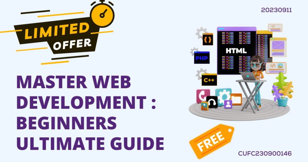 Master Web Development 2023 : Beginners' Ultimate Guide - CIGMA Foundation