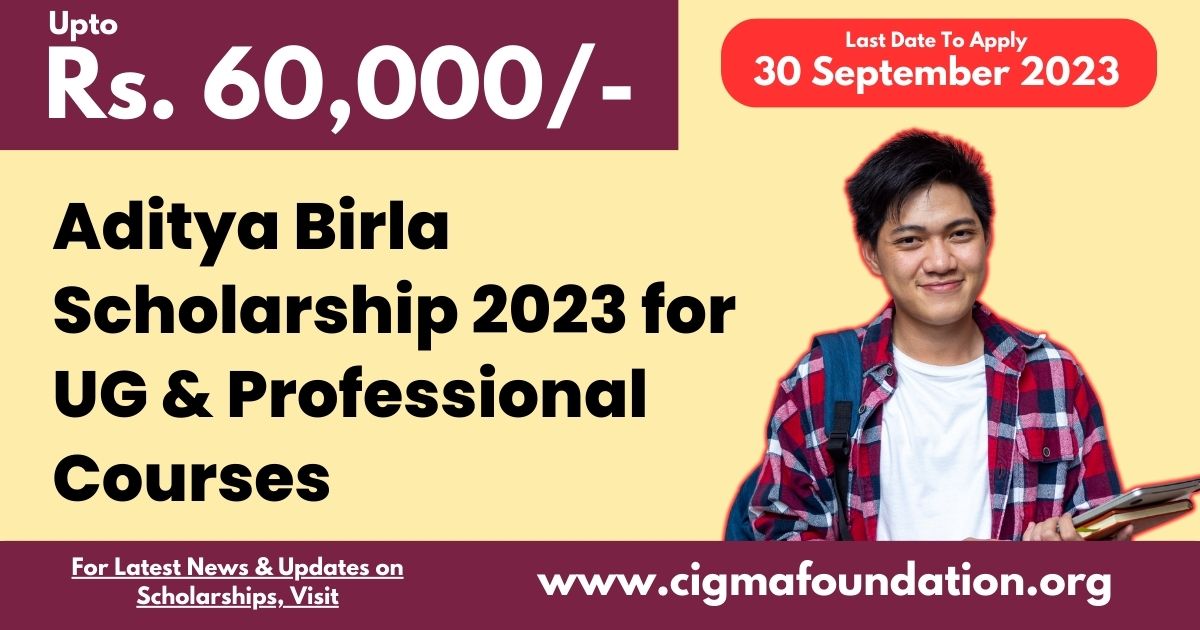 Aditya Birla Scholarship 2023 for UG and Professional Courses