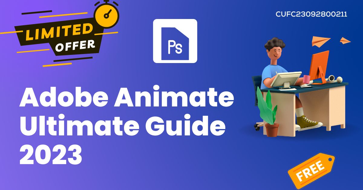 Adobe Animate Ultimate Guide