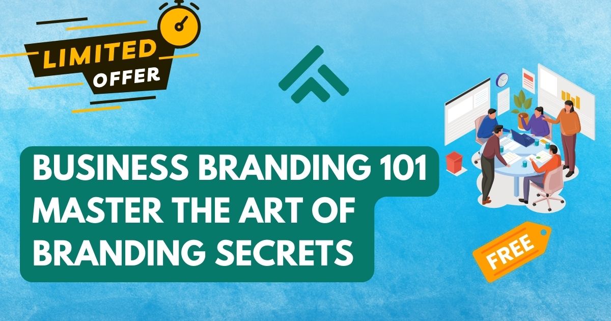 Business Branding 101 Master The Art Of Branding Secrets