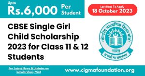 CBSE Single Girl Child Scholarship 2023 for Class 11 & 12 Students
