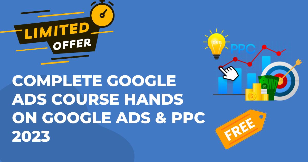 Complete Google Ads Course