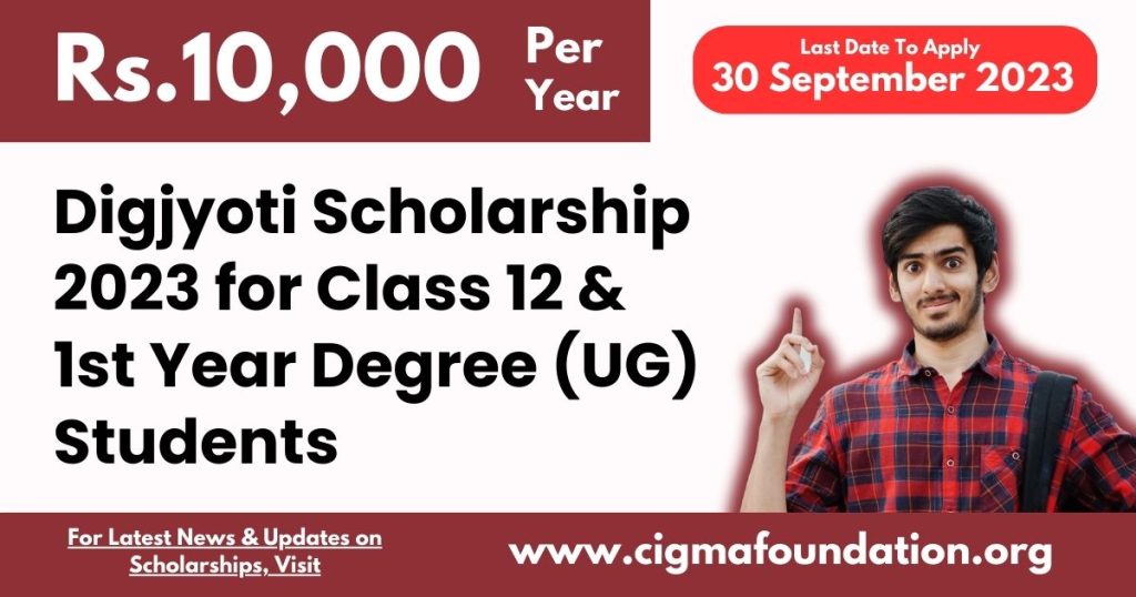 Digjyoti Scholarship 2023 for Class 12 and 1st Year Degree UG Students ...