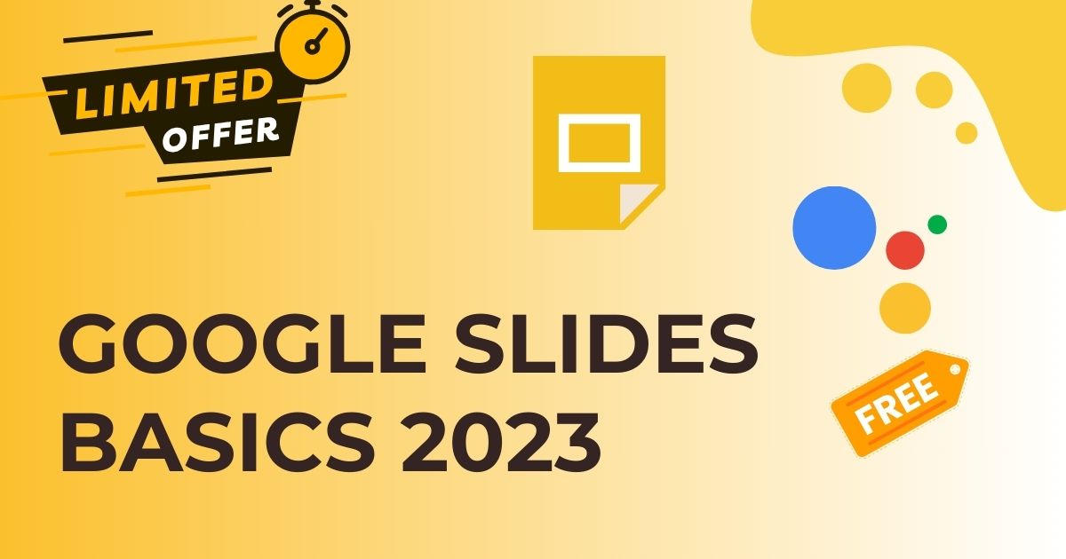 Google Slides Basics 2023