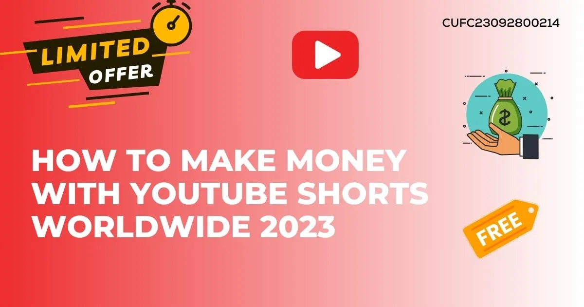 How to Make Money with YOUTUBE SHORTS Worldwide 2023