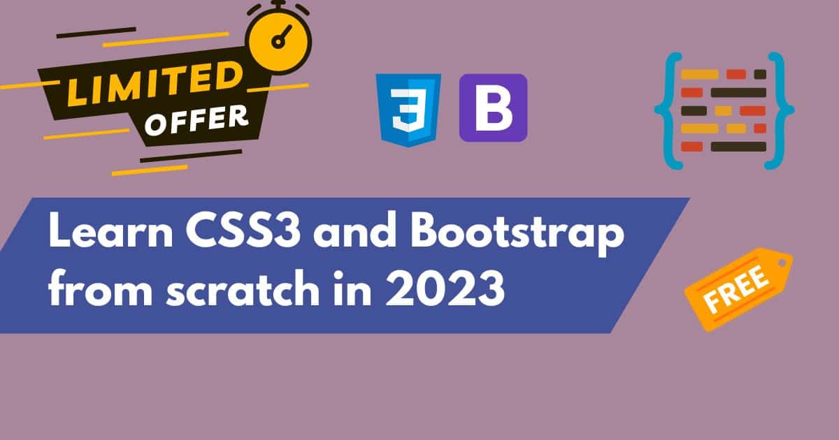 Learn CSS3 and Bootstrap from scratch in 2023