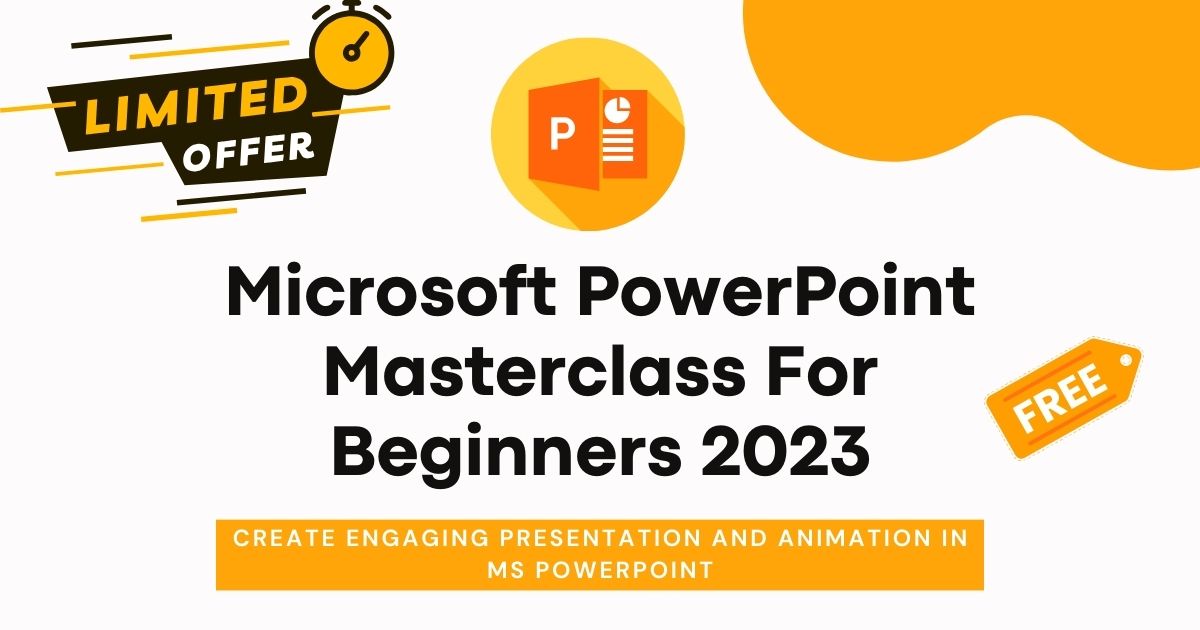 Microsoft PowerPoint Masterclass For Beginners 2023