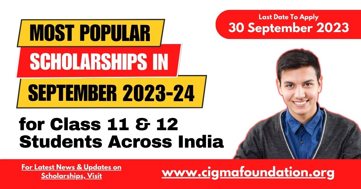 Most Popular Scholarships in September 2023 for Class 11 and 12 Students