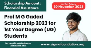 Prof M G Gadad Scholarship 2023 for 1st Year Degree UG Students