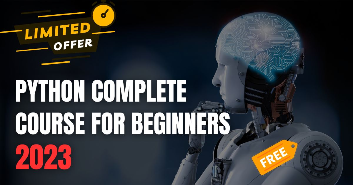 Python Complete Course For Beginners 2023