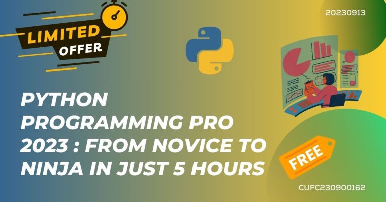 Python Programming Pro 2023 : From Novice to Ninja in Just 5 Hours ...
