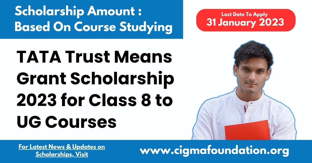 TATA Trust Means Grant Scholarship 2023 for Class 8 to UG Courses