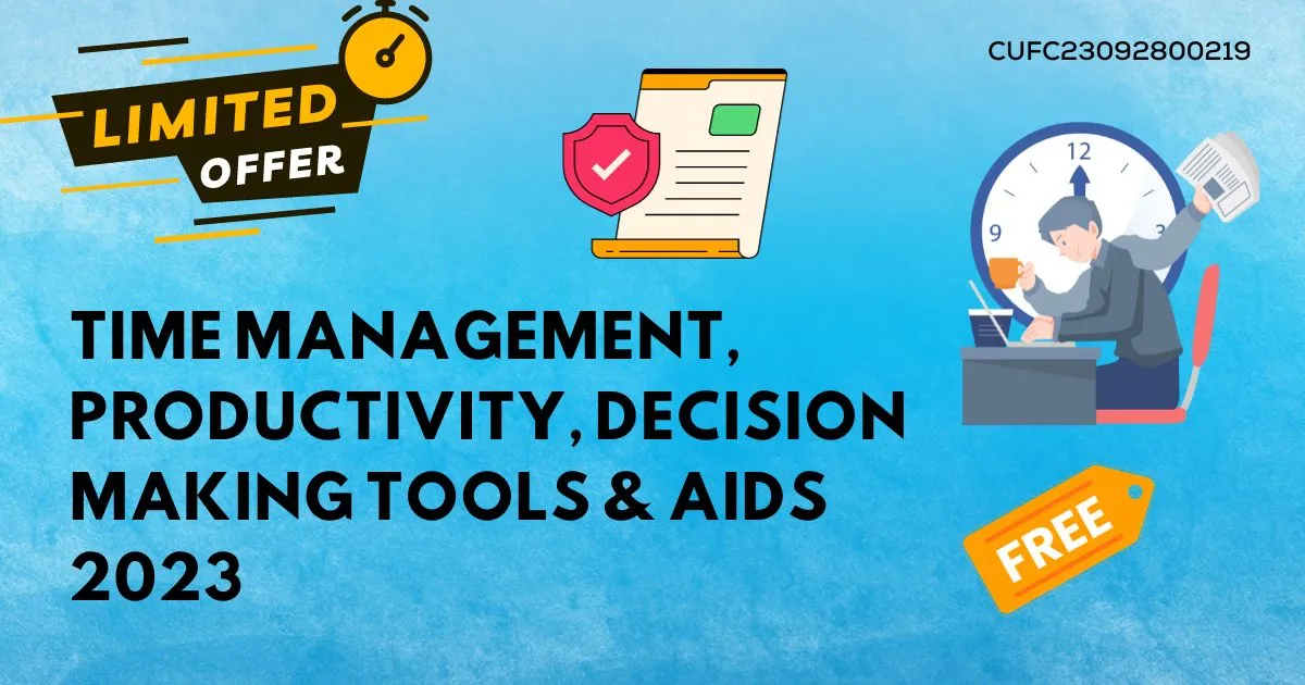 Time Management, Productivity, Decision Making Tools & Aids 2023