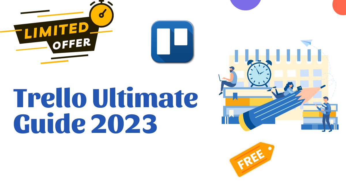 Trello Ultimate Guide 2023