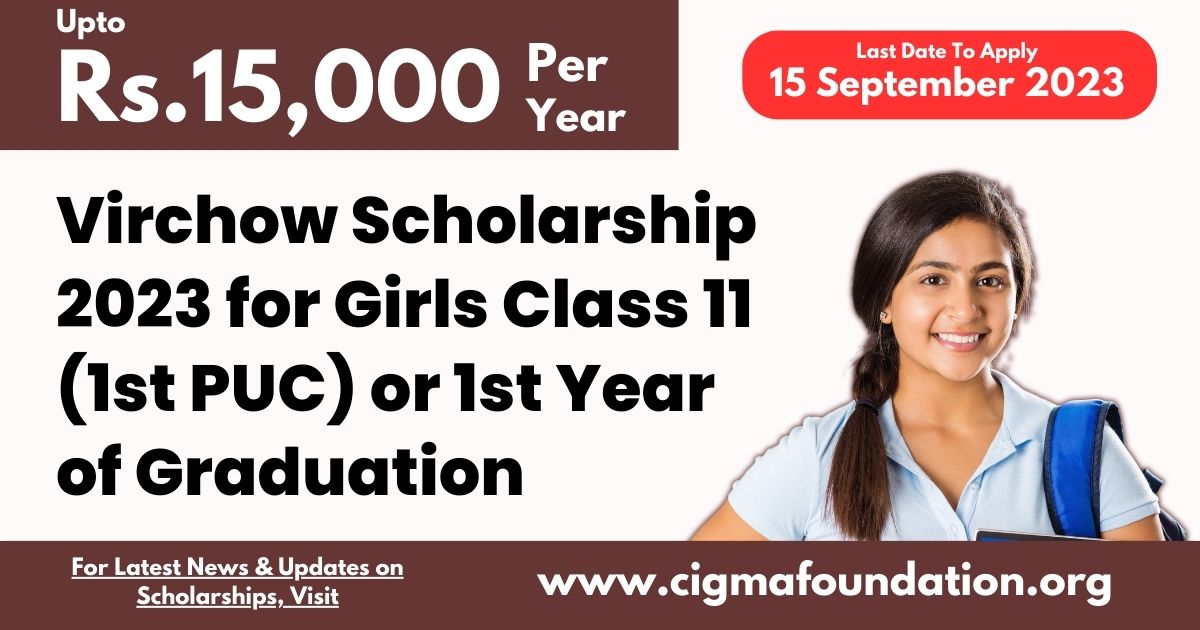 Virchow Scholarship 2023 for Girls Class 11 (1st PUC) or 1st Year of Graduation