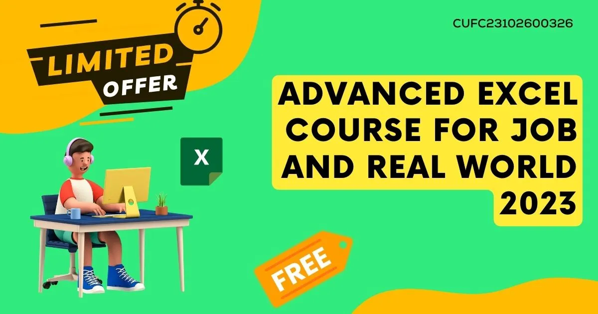 Advanced Excel Course for Job and Real World 2023