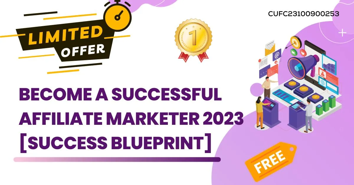 Become a Successful Affiliate Marketer 2023