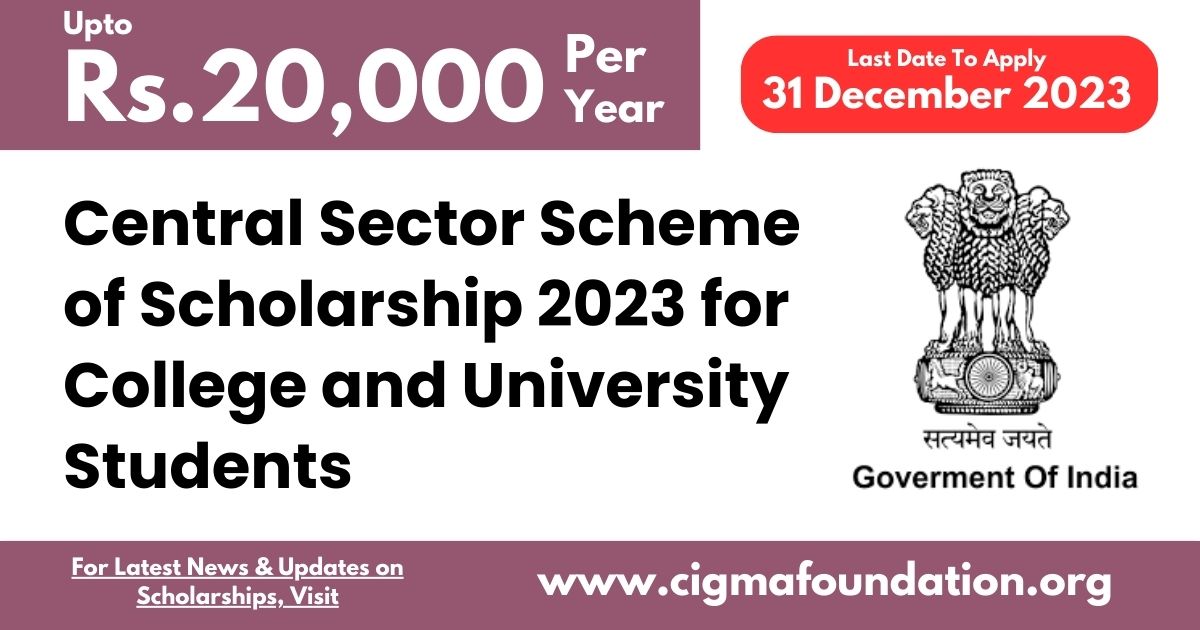 Central Sector Scheme of Scholarship 2023 for College and University Students