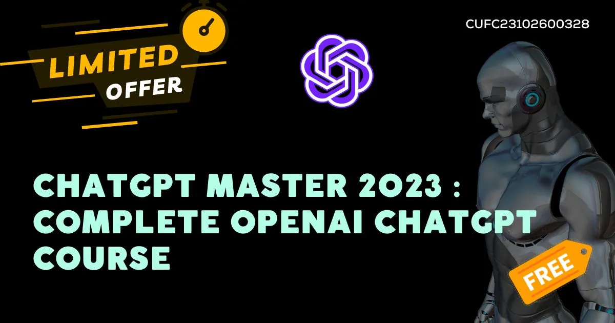 ChatGPT Master 2023 Complete OpenAI ChatGPT Course