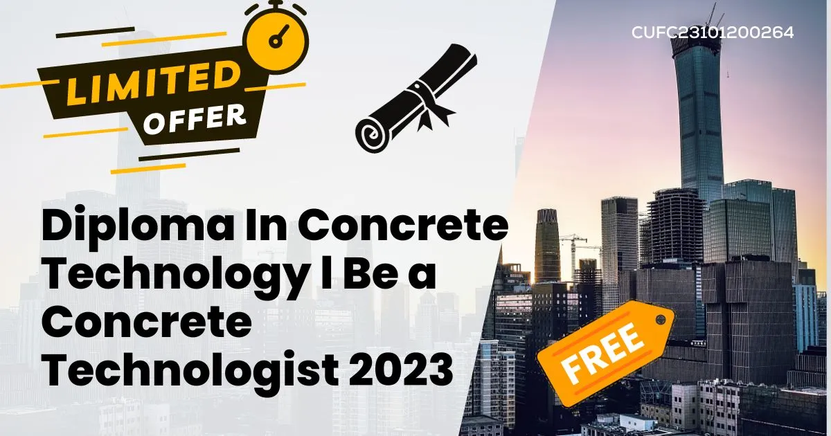 Diploma In Concrete Technology l Be a Concrete Technologist 2023