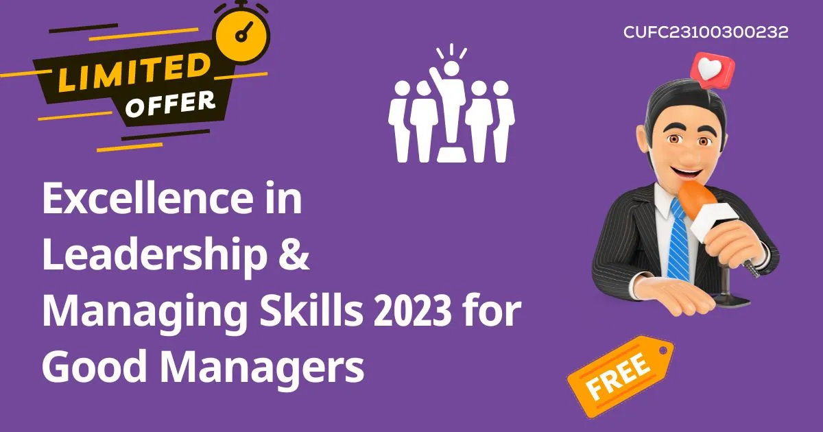 Excellence in Leadership & Managing Skills 2023