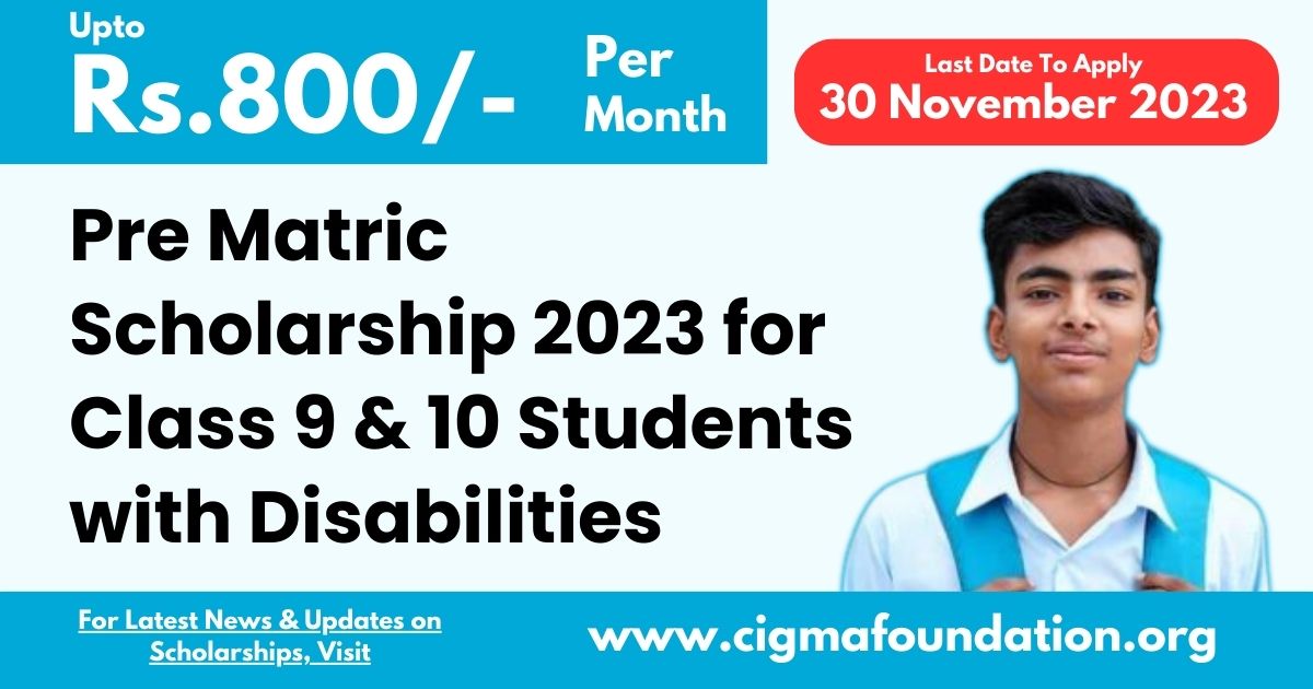 Pre Matric Scholarship 2023 for Students with Disabilities : Announced, Apply Online @scholarships.gov.in