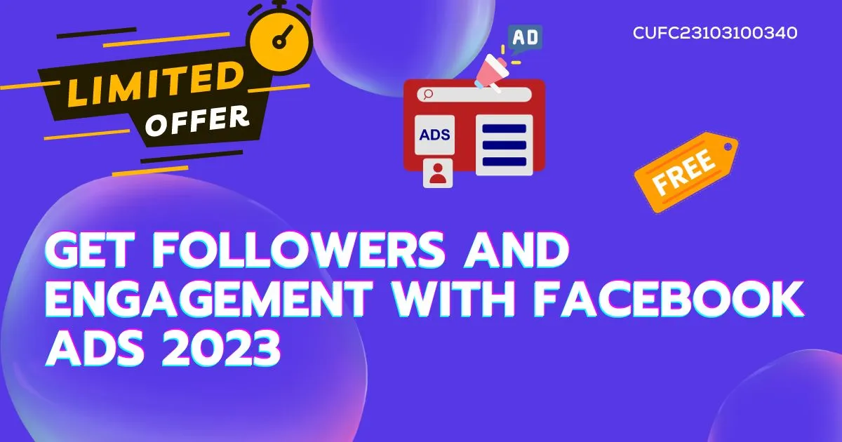Get Followers And engagement with Facebook Ads 2023