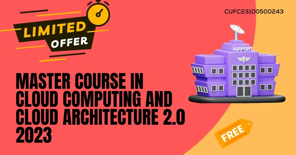 Master Course in Cloud Computing and Cloud Architecture 2.0 2023