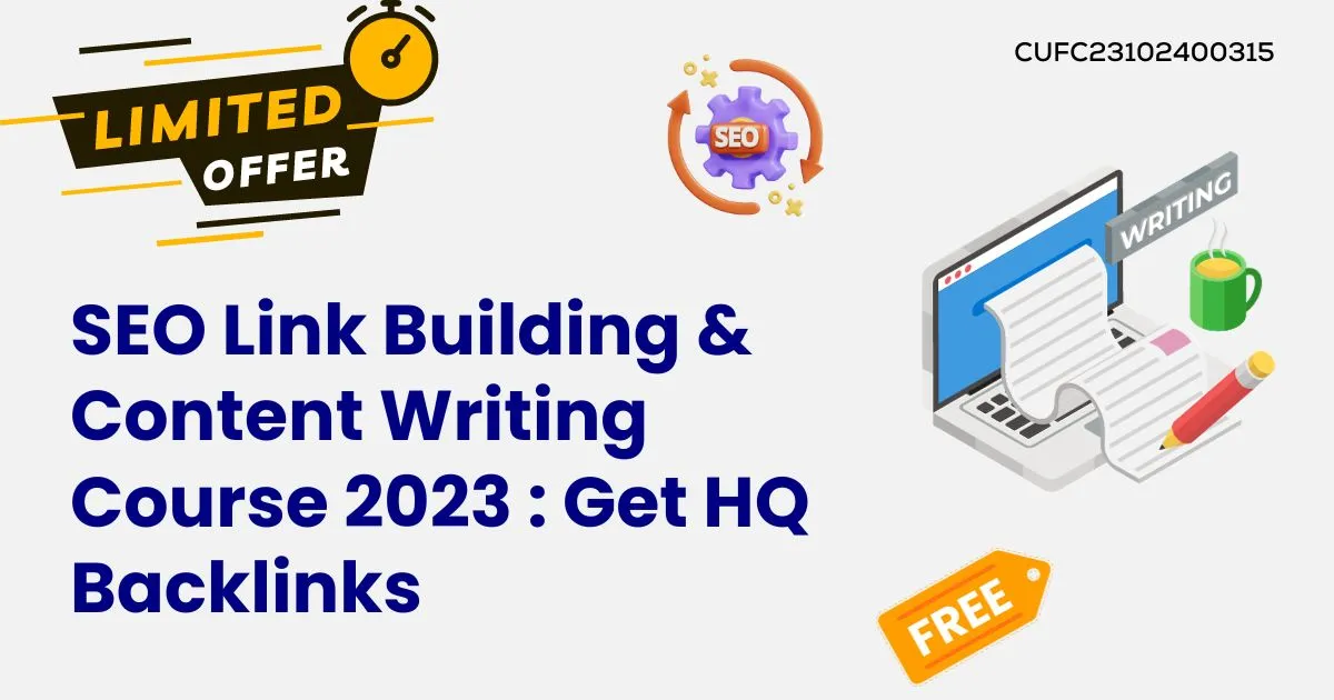 SEO Link Building & Content Writing Course 2023 Get HQ Backlinks