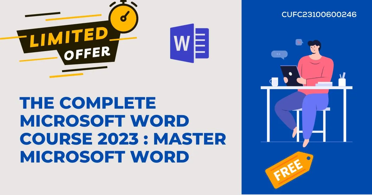 The Complete Microsoft Word Course 2023