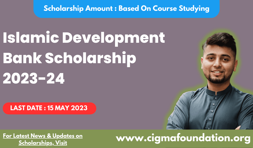 Islamic Development Bank Scholarship 2023-24