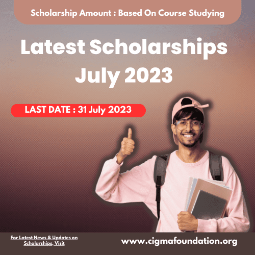 Latest Scholarships July 2023