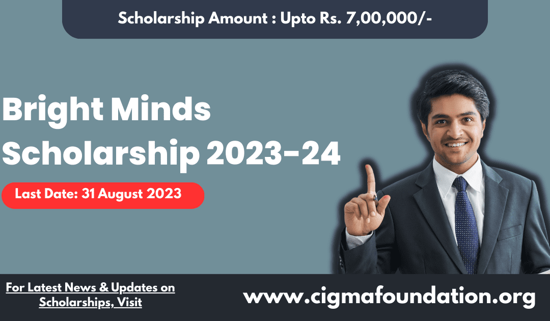 Bright Minds Scholarship 2023-24