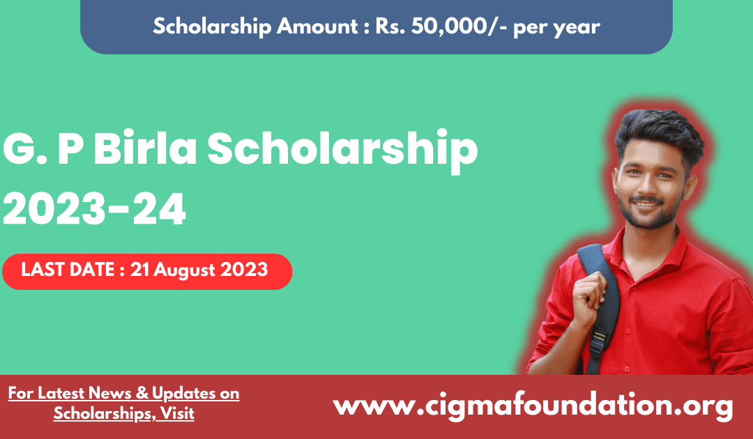 G. P Birla Scholarship 2023-24