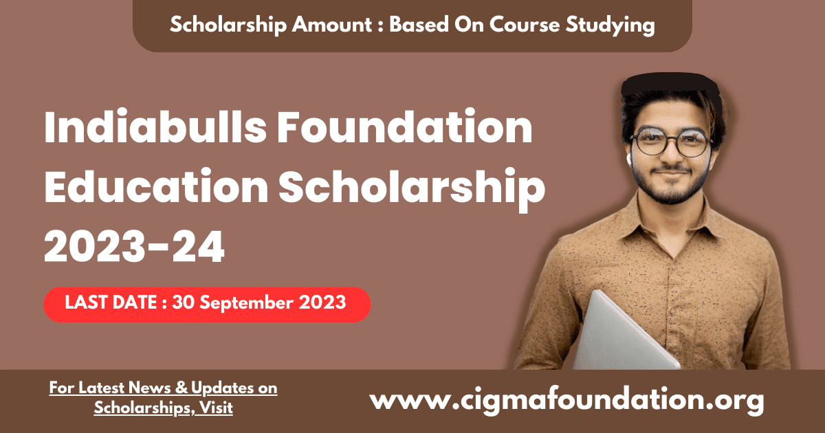 Indiabulls Foundation Education Scholarship 2023-24