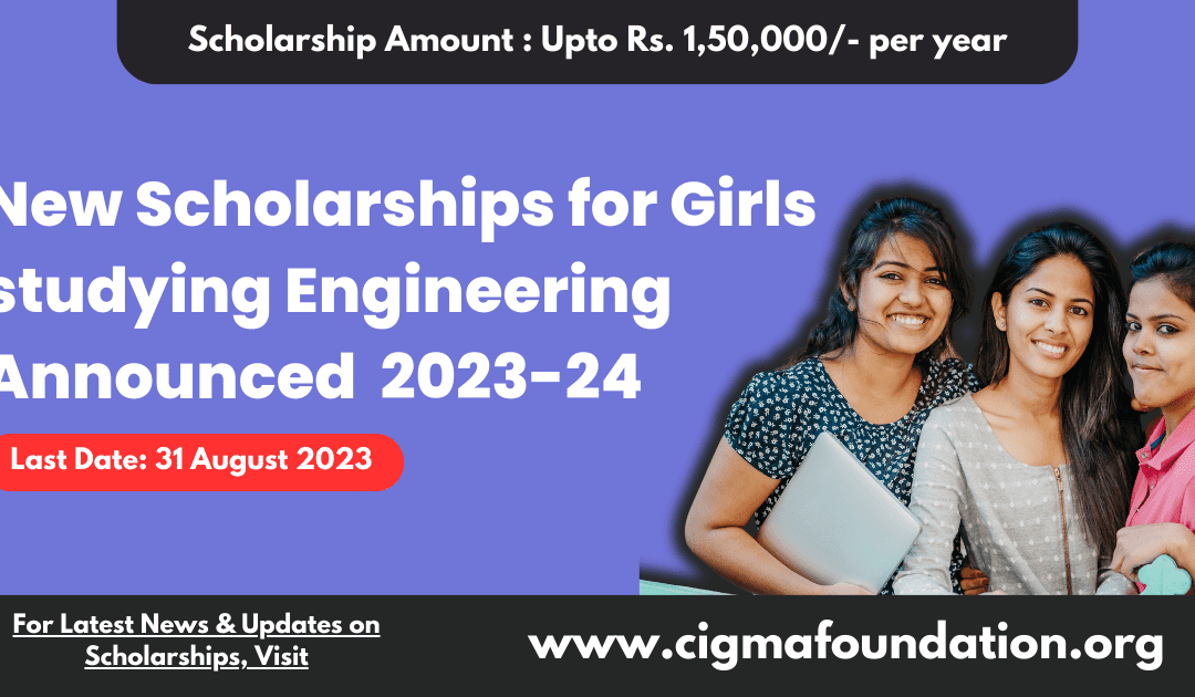New Scholarships for Girls studying Engineering Announced