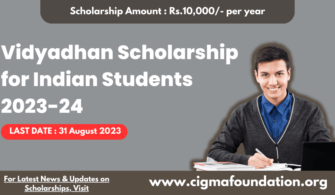 Vidyadhan Scholarship for indian students